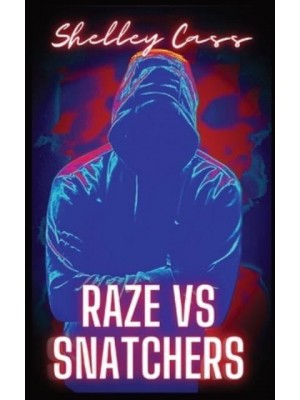 Raze vs Snatchers: Book one in the Raze Warfare series - Raze Warfare