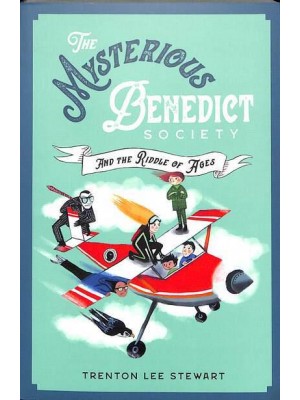 The Mysterious Benedict Society and the Riddle of the Ages - Mysterious Benedict Society