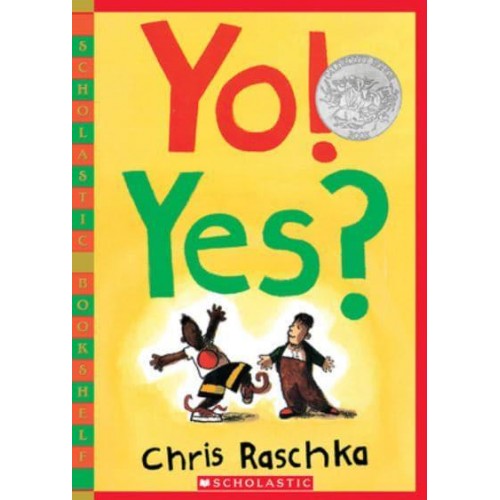 Yo! Yes? - Scholastic Bookshelf