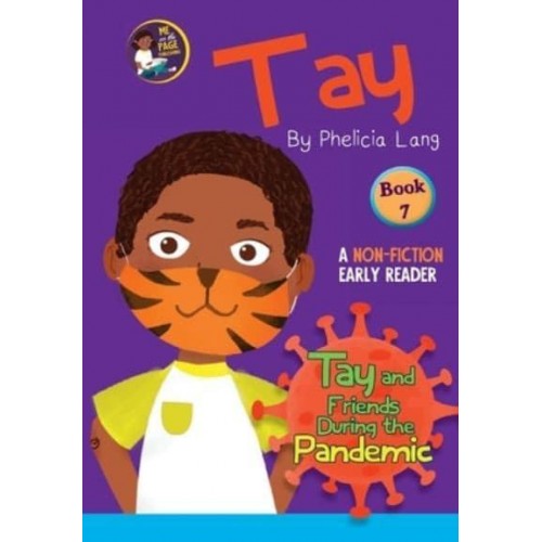 Tay and Friends During the Pandemic - Tay Early Readers