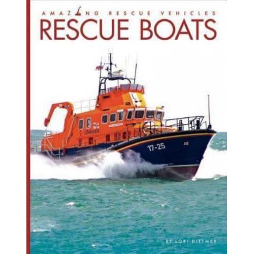 Rescue Boats - Amazing Rescue Vehicles