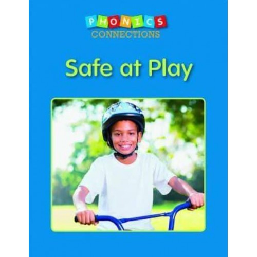 Safe at Play - Phonics Connections