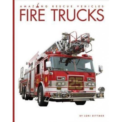 Fire Trucks - Amazing Rescue Vehicles