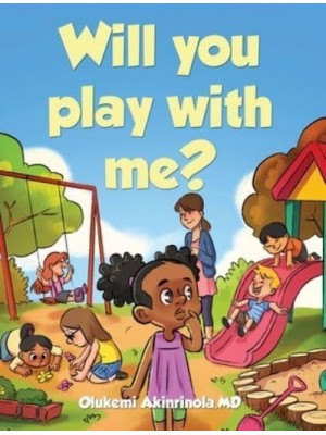 Will You Play With Me? - Chronicles of a 5 Year Old