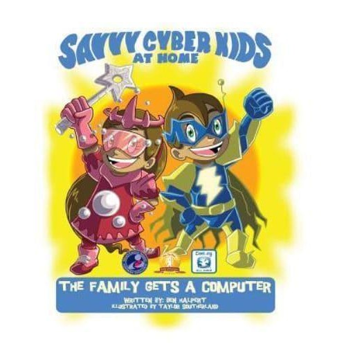 The Savvy Cyber Kids at Home The Family Gets a Computer