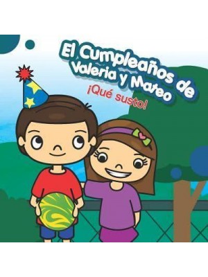 El Cumpleaños De Valeria Y Mateo ¡Que Susto!