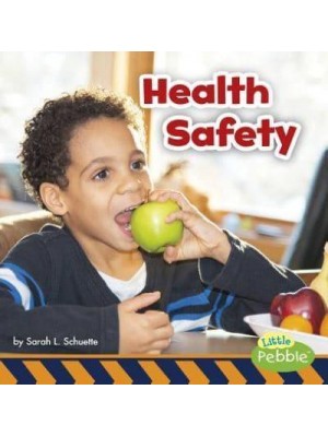 Health Safety - Staying Safe!