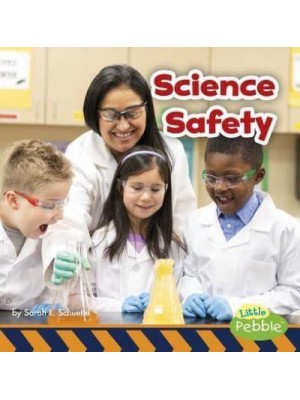 Science Safety - Staying Safe!