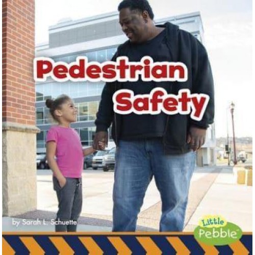 Pedestrian Safety - Staying Safe!