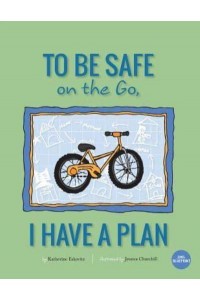To Be Safe on the Go, I Have a Plan