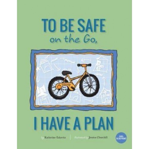 To Be Safe on the Go, I Have a Plan