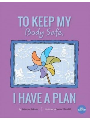 To Keep My Body Safe, I Have a Plan