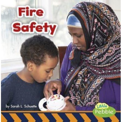 Fire Safety - Staying Safe!