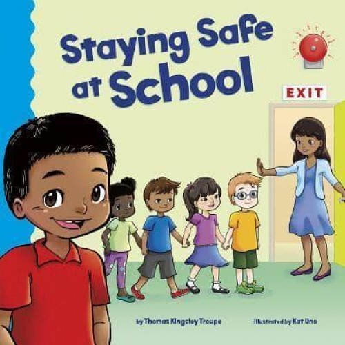 Staying Safe at School - Nonfiction Picture Books. School Rules