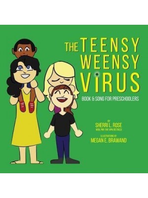 The Teensy Weensy Virus Book and Song for Preschoolers