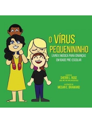 The Teensy Weensy Virus Book and Song for Preschoolers (Brazilian Portuguese)