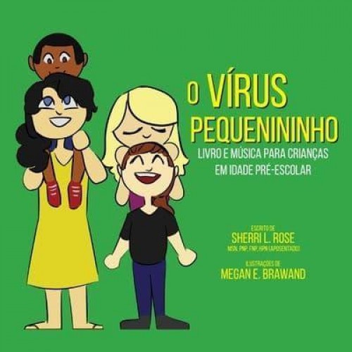 The Teensy Weensy Virus Book and Song for Preschoolers (Brazilian Portuguese)