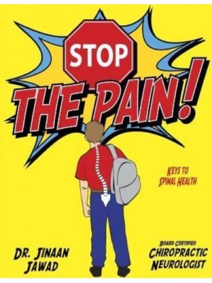 Stop the Pain! Keys to Spinal Health