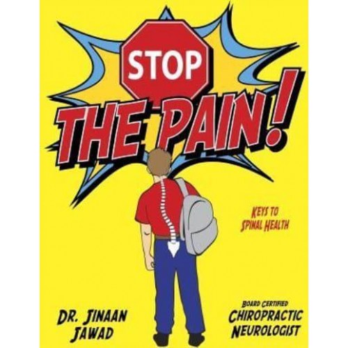 Stop the Pain! Keys to Spinal Health