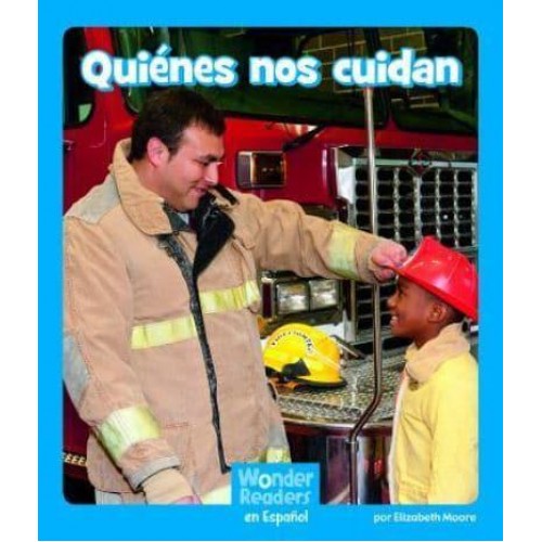 Quiénes Nos Cuidan - Wonder Readers Spanish Emergent