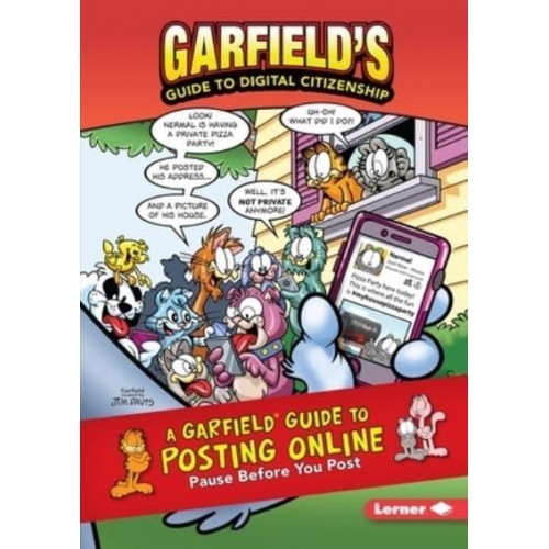 A Garfield (R) Guide to Posting Online Pause Before You Post - Garfield's (R) Guide to Digital Citizenship