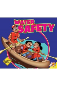 Around Water - Be Safe