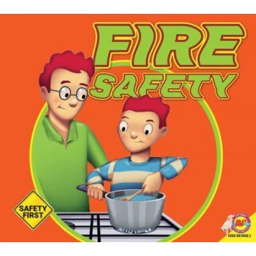 Fire Safety - Safety First