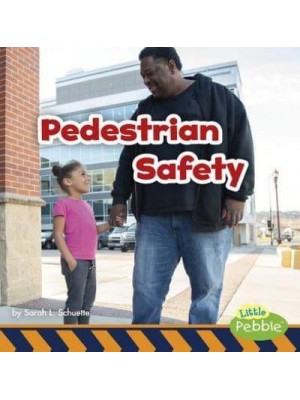 Pedestrian Safety - Little Pebble. Staying Safe!