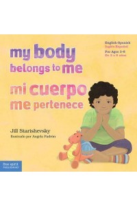 My Body Belongs to Me A Book About Body Safety