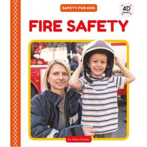 Fire Safety - Safety for Kids