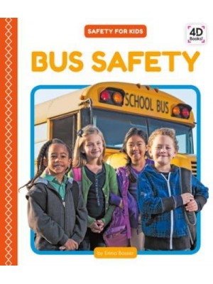 Bus Safety - Safety for Kids