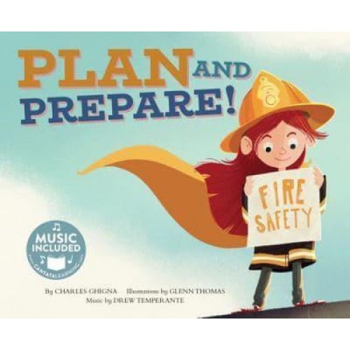 Plan and Prepare! - Fire Safety