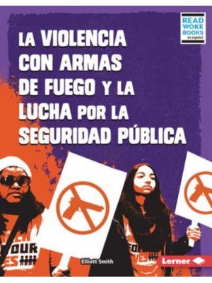 La Violencia Con Armas De Fuego Y La Lucha Por La Seguridad Pública - Debates En Marcha
