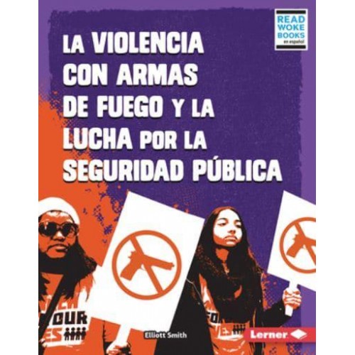 La Violencia Con Armas De Fuego Y La Lucha Por La Seguridad Pública - Debates En Marcha