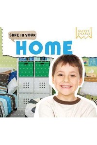 Safe in Your Home - Safety Smarts