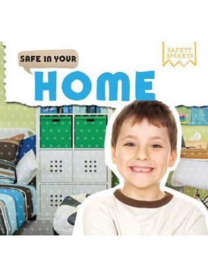 Safe in Your Home - Safety Smarts