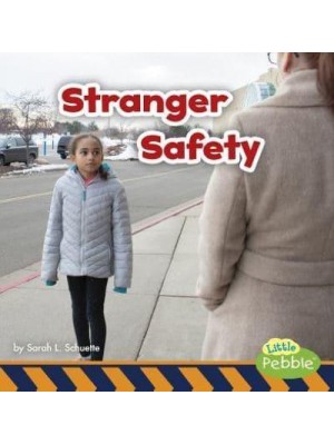 Stranger Safety - Little Pebble. Staying Safe!