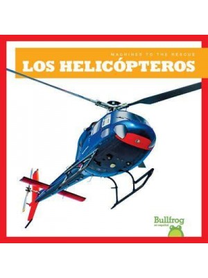 Los Helicópteros (Helicopters) - Vehículos Al Rescate (Machines to the Rescue)