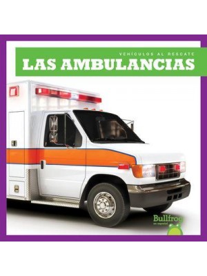 Las Ambulancias (Ambulances) - Vehículos Al Rescate (Machines to the Rescue)