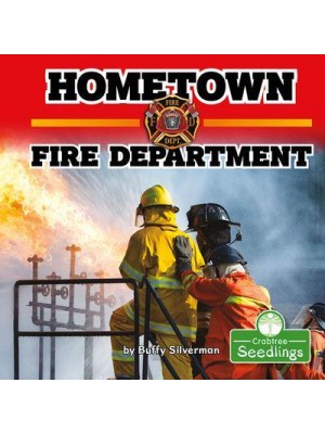 Hometown Fire Department - In My Community