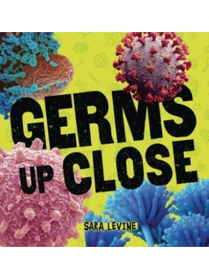Germs Up Close