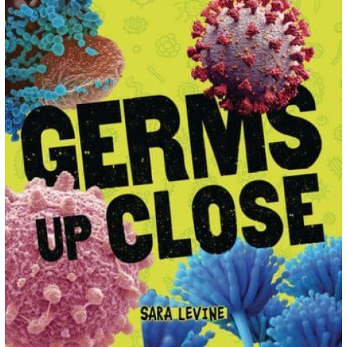 Germs Up Close