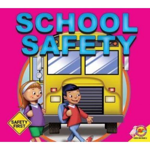 School Safety - Safety First