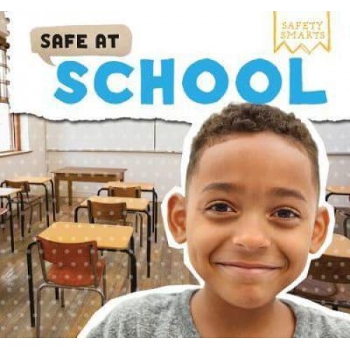 Safe at School - Safety Smarts