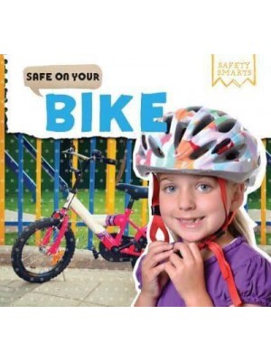 Safe on Your Bike - Safety Smarts