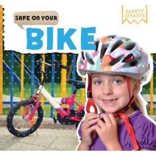 Safe on Your Bike - Safety Smarts