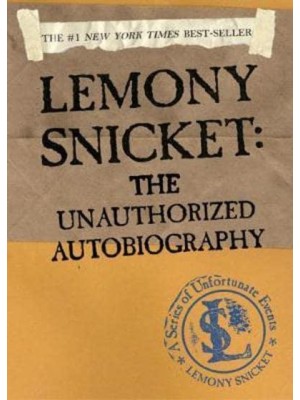 Lemony Snicket: The Unauthorized Autobiography - A Unfortunate Events