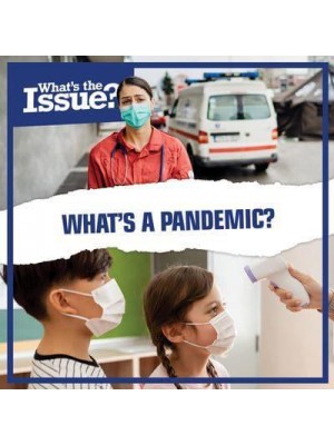 What's a Pandemic? - What's the Issue?