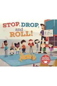 Stop, Drop, and Roll! - Fire Safety