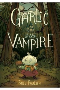 Garlic and the Vampire